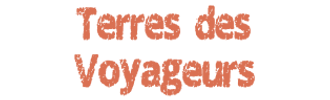 Terres des Voyageurs - voyages sur mesure